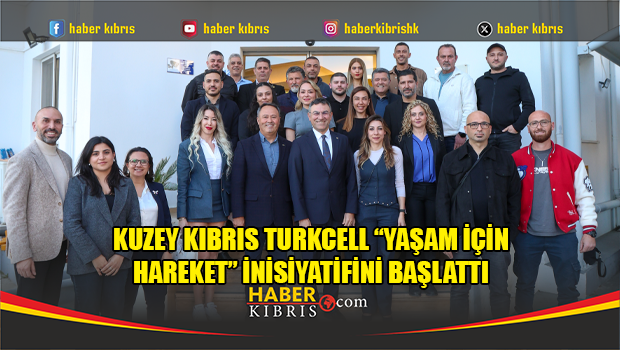 Kuzey Kıbrıs Turkcell запускает инициативу “Движение ради жизни"
